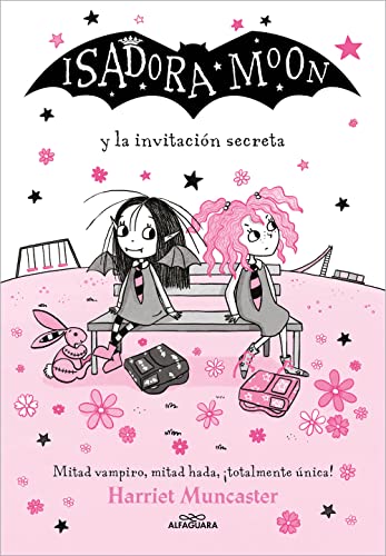 Isadora Moon 12 - Isadora Moon y la invitación secreta: ¡Un libro mágico con purpurina en cubierta! (Harriet Muncaster, Band 12) von ALFAGUARA IJ