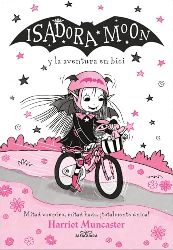Isadora Moon 14 - Isadora Moon y la aventura en bici (Harriet Muncaster, Band 14) von ALFAGUARA
