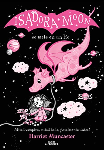 Isadora Moon 5 - Isadora Moon se mete en un lío (edición especial): ¡Un libro mágico con purpurina en la cubierta! (Harriet Muncaster, Band 5) von ALFAGUARA