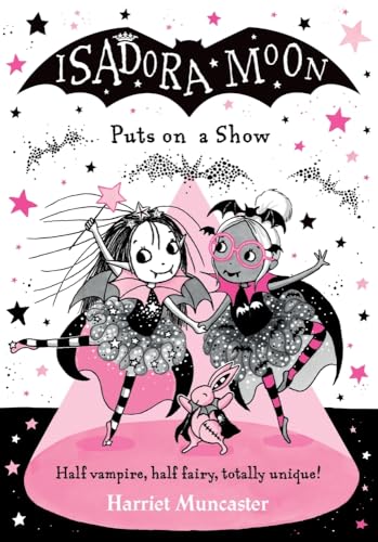 Isadora Moon Puts on a Show: Volume 10