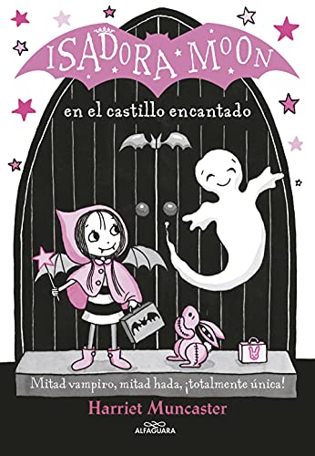 Isadora Moon en el castillo encantado / Isadora Moon Goes on a School Trip: ¡Un libro mágico con purpurina en la cubierta! Isadora Moon en el castillo encantado / Isadora Moon Goes on a School Trip: ¡Un libro mágico con purpurina en la cubierta!