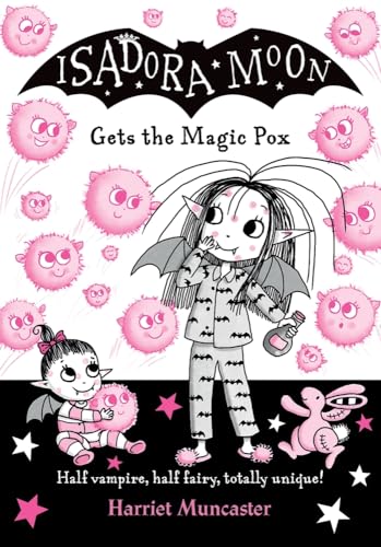 Isadora Moon gets the Magic Pox: Volume 15 von Oxford University Press