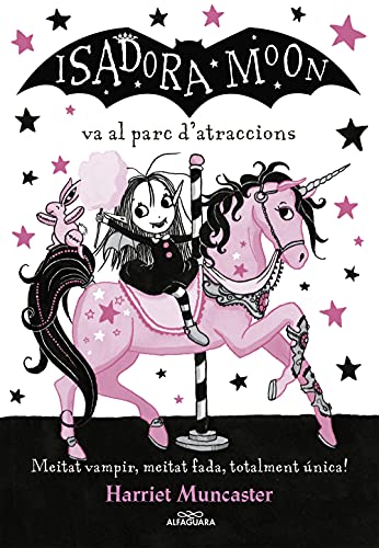 Isadora Moon va al parc d'atraccions: Un llibre màgic amb purpurina a la coberta! (Harriet Muncaster, Band 7)