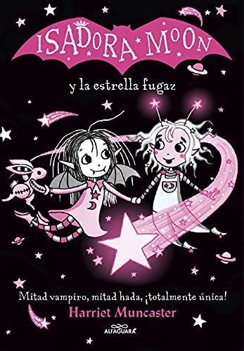 Grandes historias de Isadora Moon 4 - Isadora Moon y la estrella fugaz: ¡Un libro mágico con purpurina en la cubierta! (Harriet Muncaster, Band 4) von ALFAGUARA
