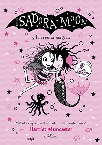 Grandes historias de Isadora Moon 5 - Isadora Moon y la sirena mágica: ¡Un libro mágico con purpurina en la cubierta! (Harriet Muncaster, Band 5)