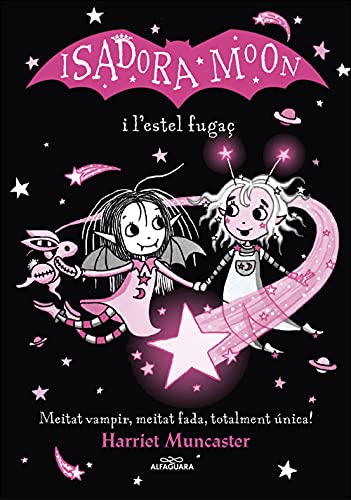 La Isadora Moon i l'estel fugaç (Grans històries de la Isadora Moon 4): Un llibre màgic amb purpurina a la coberta! (Harriet Muncaster, Band 4)