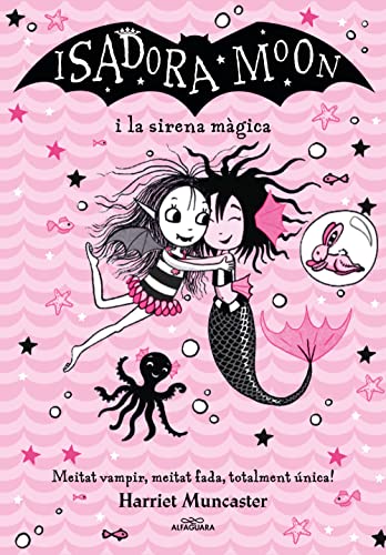 La Isadora Moon i la sirena màgica (Grans històries de la Isadora Moon 5): Un llibre màgic amb purpurina a la coberta! (Harriet Muncaster, Band 5) von ALFAGUARA IJ