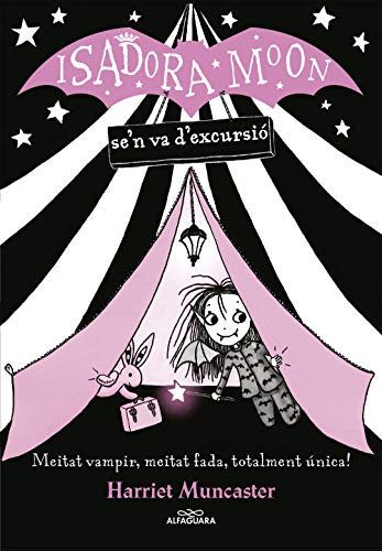 La Isadora Moon se'n va d'excursió: Un llibre màgic amb purpurina a la coberta! (Harriet Muncaster, Band 2) von ALFAGUARA
