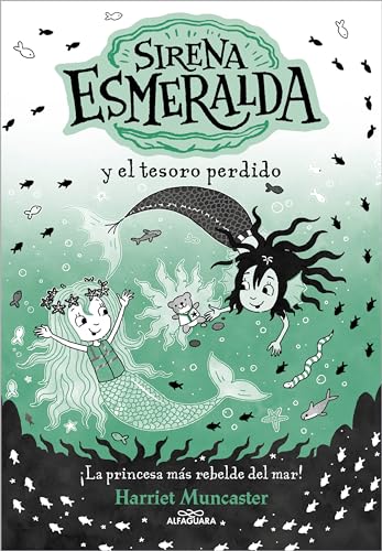 La sirena Esmeralda 3 - Sirena Esmeralda y el tesoro perdido: ¡Un libro mágico del universo de Isadora Moon con purpurina en la cubierta! (Harriet Muncaster, Band 3)