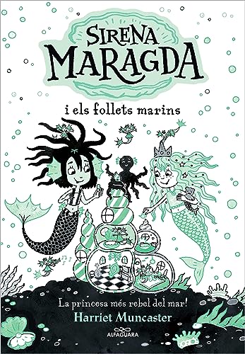 La sirena Maragda 2 - Sirena Maragda i els follets marins: Un llibre màgic amb molta purpurina a la coberta! (Harriet Muncaster, Band 2)