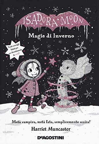 Magie d'inverno. Isadora Moon. Ediz. deluxe (Le gemme) von De Agostini