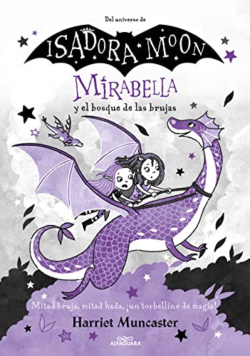 Mirabella 4 - Mirabella y el bosque de las brujas: ¡Un libro mágico del universo de Isadora Moon con purpurina en la cubierta! (Harriet Muncaster, Band 4) von ALFAGUARA