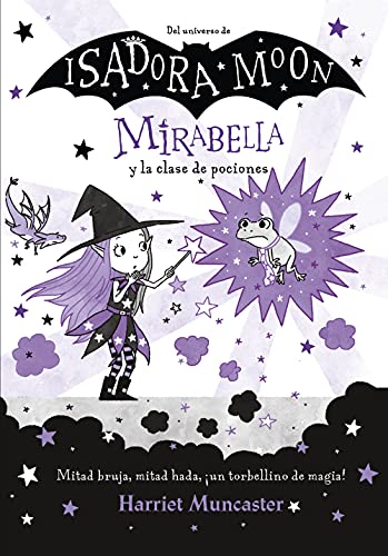 Mirabella 3 - Mirabella y la clase de pociones: ¡Un libro mágico del universo de Isadora Moon con purpurina en cubierta!, 9 septiembre 2021. Idioma ‏ ... en la cubierta! (Harriet Muncaster, Band 3) von ALFAGUARA
