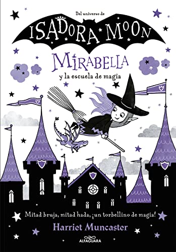 Mirabella 2 - Mirabella y la escuela de magia: ¡Un libro mágico del universo de Isadora Moon con purpurina en la cubierta! (Harriet Muncaster, Band 2)