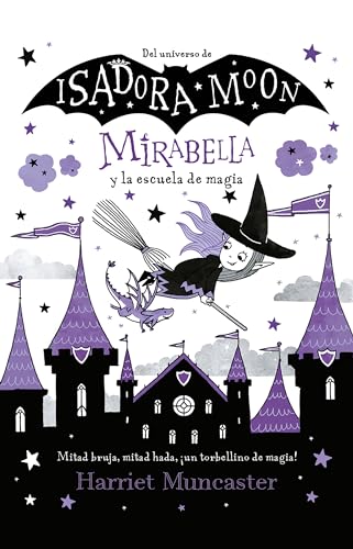 Mirabella y la escuela de magia / Mirabelle Breaks the Rules Mirabella y la escuela de magia / Mirabelle Breaks the Rules