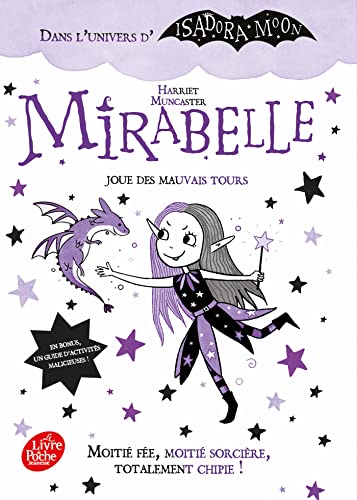 Mirabelle joue des mauvais tours: Mi-fée, mi-sorcière, totalement chipie von LIVRE DE POCHE JEUNESSE