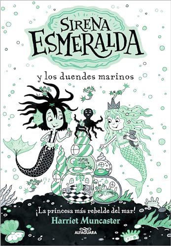 La sirena Esmeralda 2 - Sirena Esmeralda y los duendes marinos: ¡Un libro mágico con mucha purpurina en cubierta! (Harriet Muncaster, Band 2)
