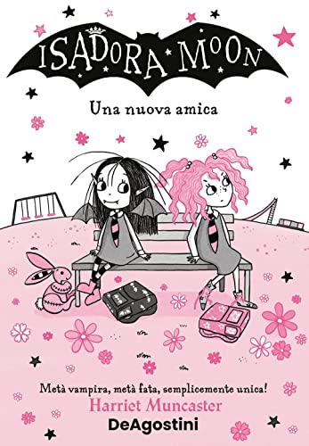 Una nuova amica. Isadora Moon von De Agostini