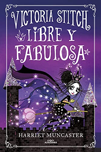 Victoria Stitch 2 - Libre y fabulosa: ¡Un libro mágico del universo de Isadora Moon! (Harriet Muncaster, Band 2)