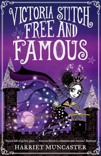 Victoria Stitch: Free and Famous: Volume 2