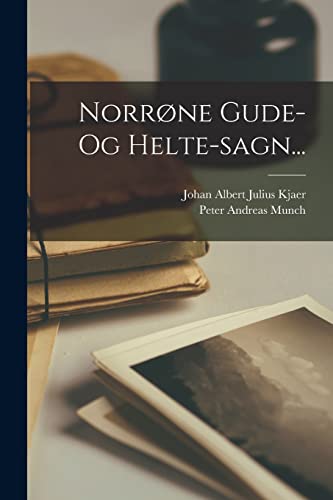 Norrøne Gude- Og Helte-sagn...
