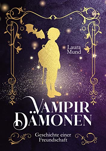 Geschichte einer Freundschaft: Vampir-Dämonen von Book on Demand
