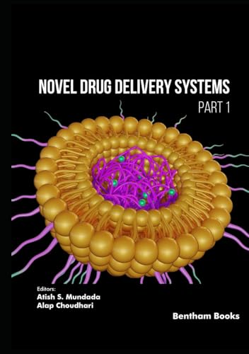 Novel Drug Delivery Systems (Part 1) von Bentham Science Publishers