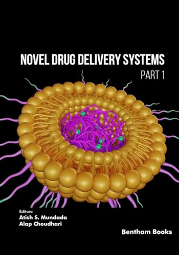 Novel Drug Delivery Systems (Part 1) von Bentham Science Publishers