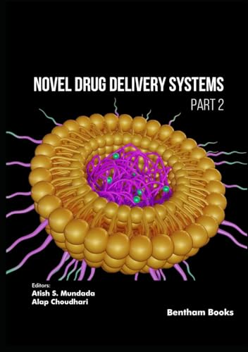 Novel Drug Delivery Systems (Part 2) von Bentham Science Publishers