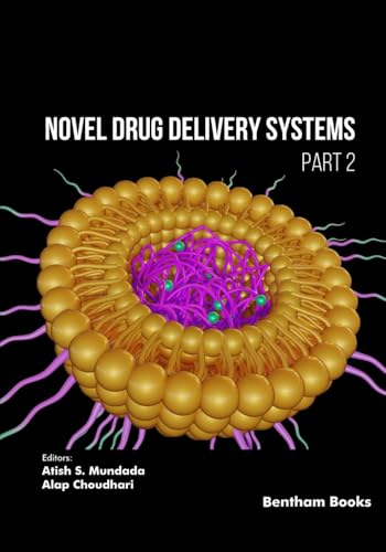 Novel Drug Delivery Systems (Part 2) von Bentham Science Publishers