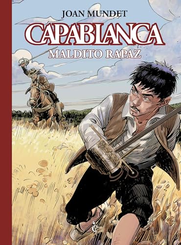 Capablanca: Maldito rapaz (Capablanca en Castellano, Band 3) von Cascaborra