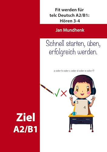 Fit werden für telc Deutsch A2/B1: Hören 3-4 von BoD – Books on Demand