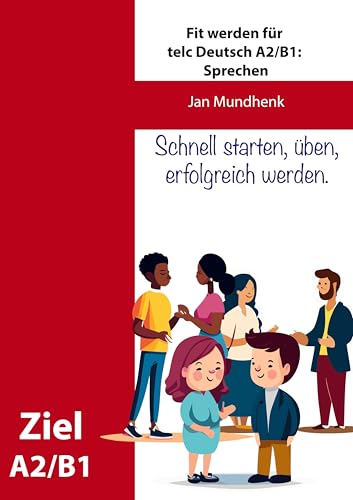 Fit werden für telc Deutsch A2/B1: Sprechen 1-3 von BoD – Books on Demand