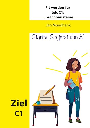 Fit werden für telc Deutsch C1: Sprachbausteine Fit werden für telc Deutsch C1: Sprachbausteine von BoD – Books on Demand