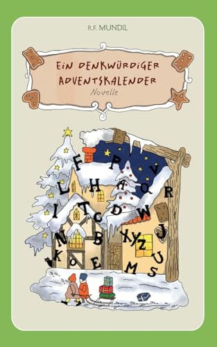 Ein denkwürdiger Adventskalender: Novelle von Books on Demand