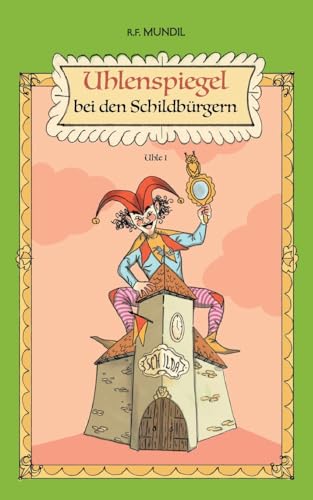 Uhlenspiegel bei den Schildbürgern: Uhle 1 von BoD – Books on Demand