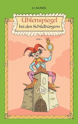 Uhlenspiegel bei den Schildbürgern: Uhle 3 von BoD – Books on Demand