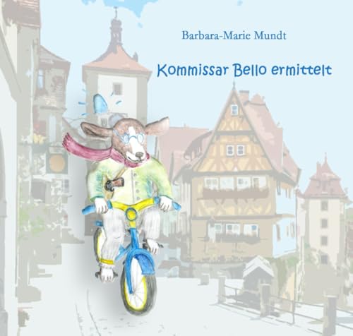 Kommissar Bello ermittelt von epubli