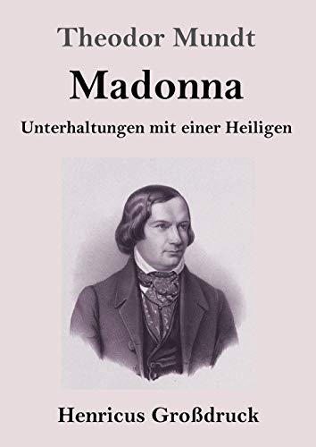 Madonna (Großdruck): Unterhaltungen mit einer Heiligen