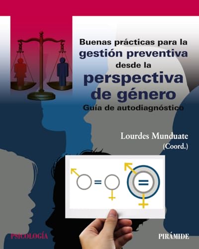 Buenas prácticas para la gestión preventiva desde la perspectiva de género: Guía de autodiagnóstico (Psicología) von Ediciones Pirámide