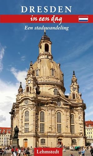 Dresden in een dag: Een stadswandeling von Lehmstedt Verlag