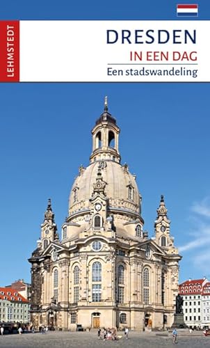 Dresden in een dag: Een stadswandeling Dresden in een dag: Een stadswandeling von Lehmstedt Verlag