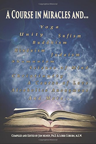 A Course in Miracles and... von Cogent Publishing