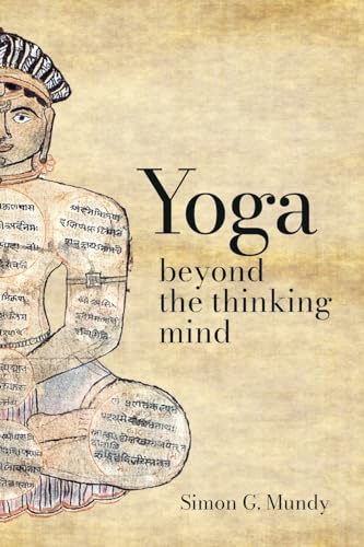 YOGA, BEYOND THE THINKING MIND