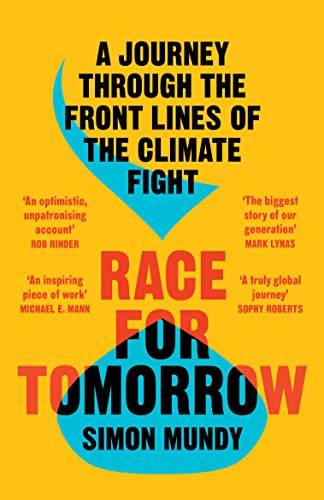 Race for Tomorrow: A Journey Through the Front Lines of the Climate Fight von William Collins