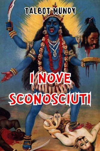 I Nove Sconosciuti von Independently published