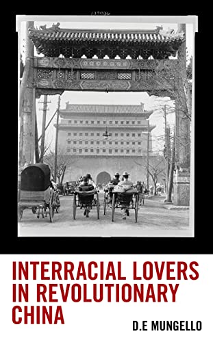 Interracial Lovers in Revolutionary China von Rowman & Littlefield