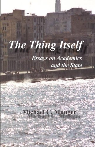 The Thing Itself: Essays on Academics, Economics, and Policy