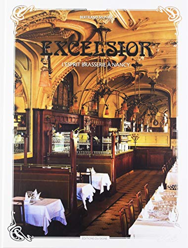 Excelsior, l'Esprit Brasserie a Nancy: L'esprit brasserie à Nancy