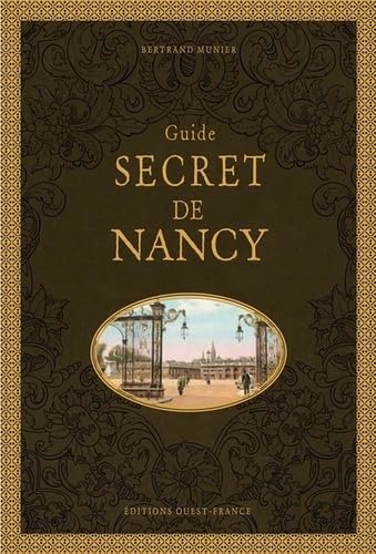 Guide secret de Nancy von OUEST FRANCE